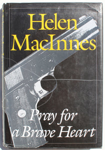 Pray for a Brave Heart by MacInnes, Helen